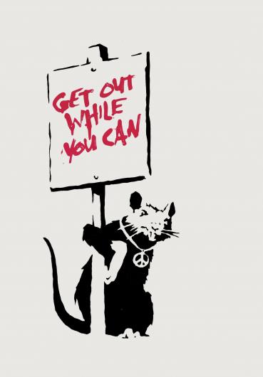 Banksy:Get out While You Can